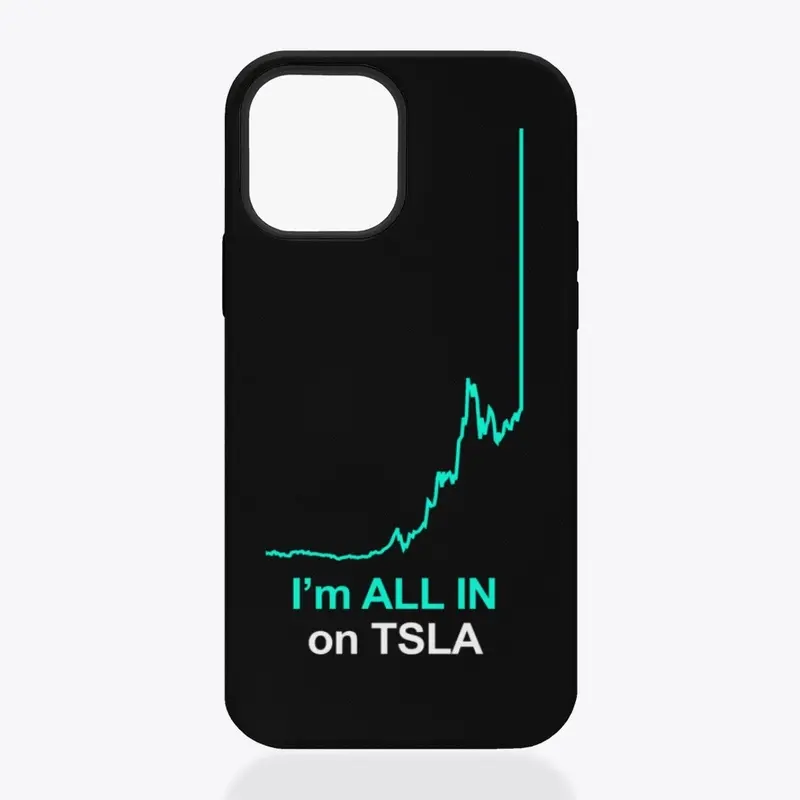 I'm ALL IN on TSLA