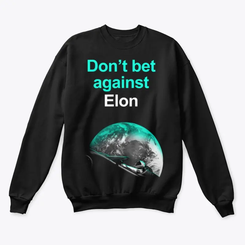 Don't bet against Elon
